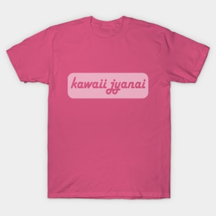 Kawaii Jyanai T-Shirt